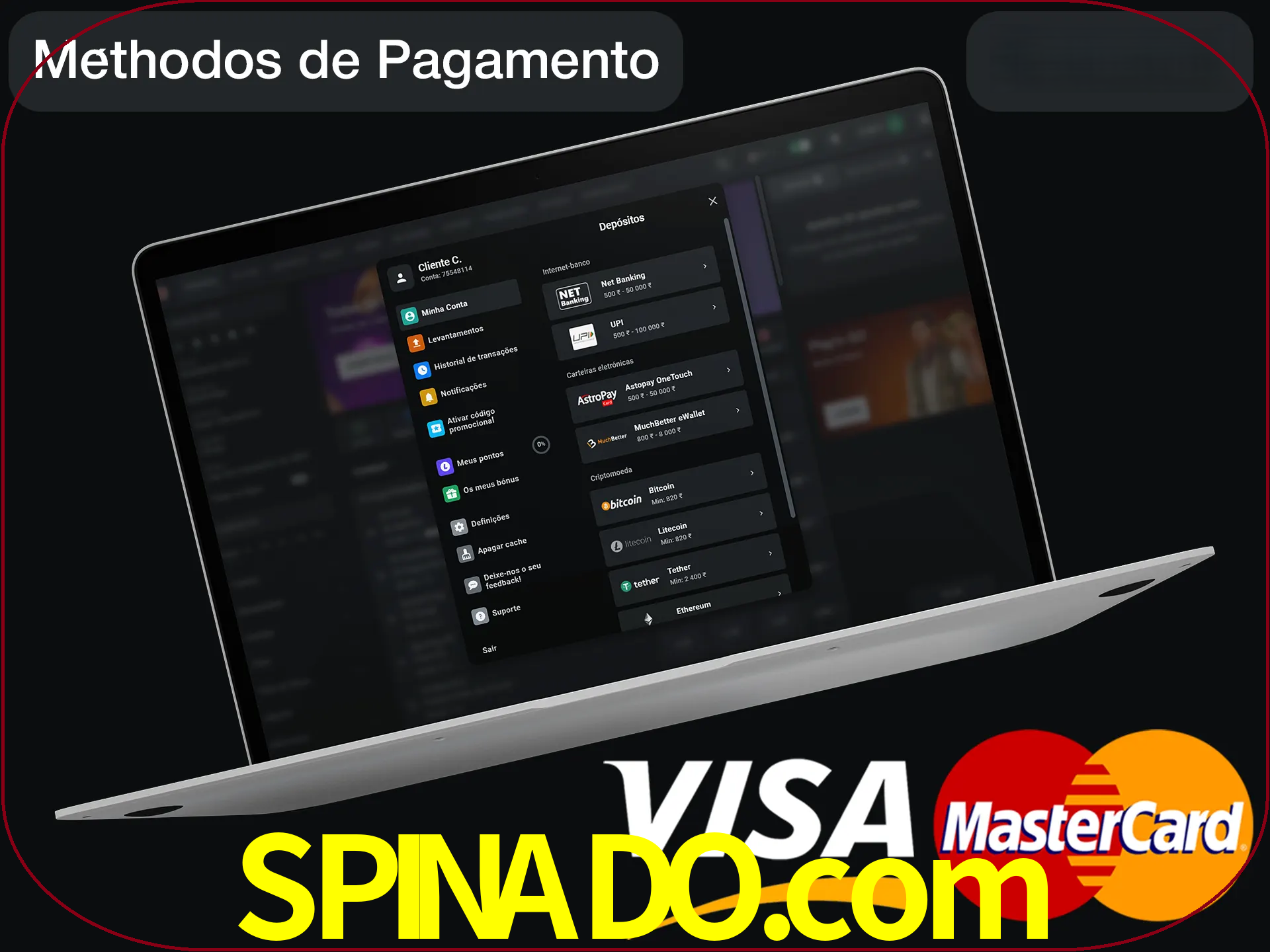 Use seu método de depósito preferido.